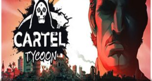 Download Cartel Tycoon Game PC Free