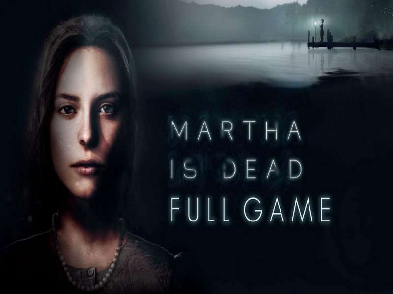 Download Martha Is Dead Game PC Free